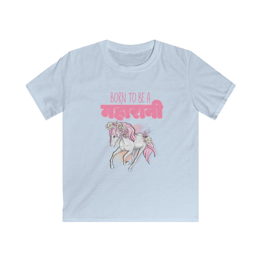 Born to be Maharani Kids Softstyle Tee