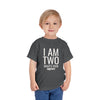 I am two Toddler Short Sleeve Tee